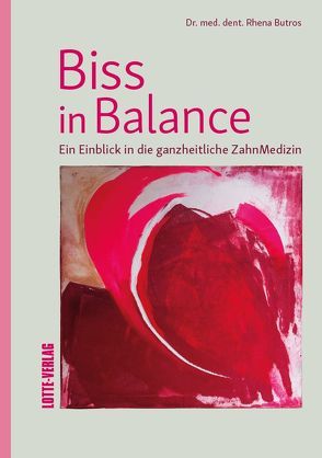 Biss in Balance von Dr. Butros,  Rhena