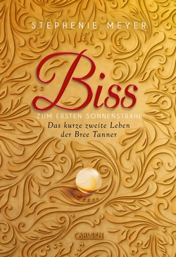 Biss zum ersten Sonnenstrahl (Bella und Edward) von Diestelmeier,  Katharina, Meyer,  Stephenie