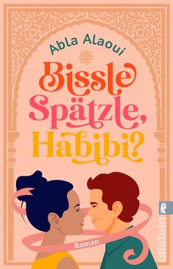 Bissle Spätzle, Habibi? von Alaoui,  Abla