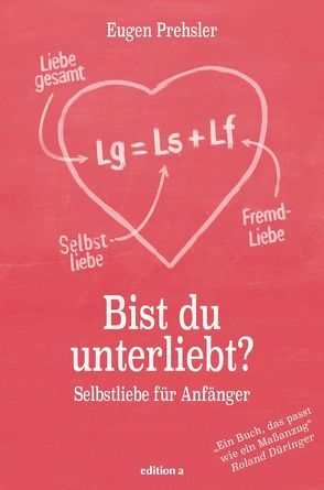 Bist du unterliebt? von Düringer ,  Roland, Prehsler,  Eugen