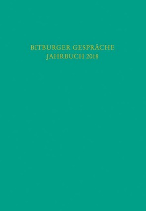 Bitburger Gespräche Jahrbuch 2018 von Institut für Rechtspolitik an der Universität Trier, Stiftung Gesellschaft für Rechtspolitik,  Trier