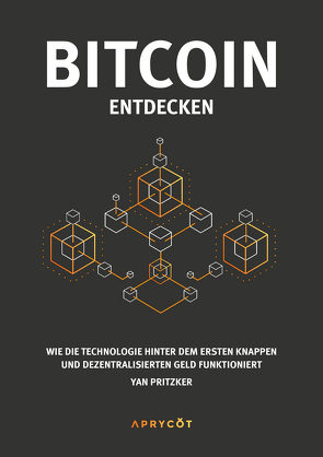 Bitcoin entdecken von Pritzker,  Yan, Tröndle,  Fabio