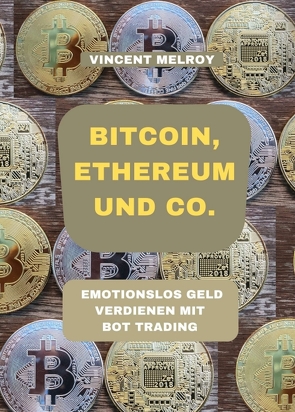 Bitcoin, Ethereum und Co. von Melroy,  Vincent