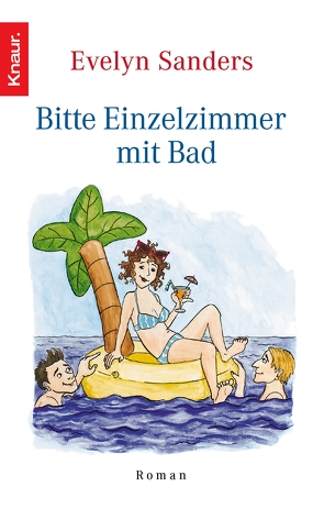 Bitte Einzelzimmer mit Bad von Sanders,  Evelyn