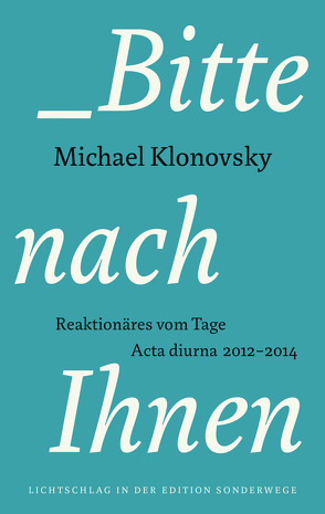 Bitte nach Ihnen von Klonovsky,  Michael