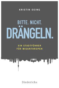 Bitte. Nicht. Drängeln von Kasten,  Kristin