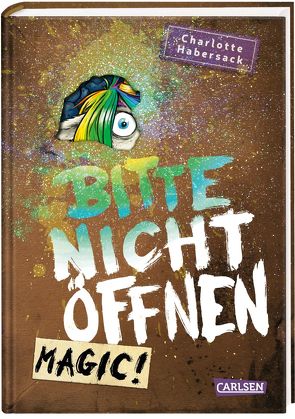 Bitte nicht öffnen 5: Magic! von Bertrand,  Fréderic, Habersack,  Charlotte