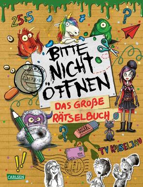 Bitte nicht öffnen: Das große Rätselbuch von Bertrand,  Fréderic, Habersack,  Charlotte, Hahn,  Christiane, Hartwig,  Linda