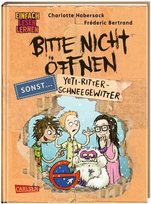 Bitte nicht öffnen, sonst … 1: Yeti-Ritter-Schneegewitter von Bertrand,  Fréderic, Habersack,  Charlotte