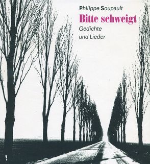 Bitte schweigt von Erb,  Roland, Lance,  Alain, Soupault,  Philippe