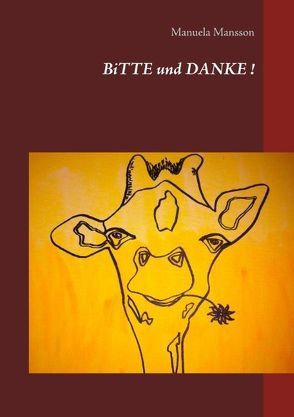 Bitte und Danke! von Mansson,  Manuela