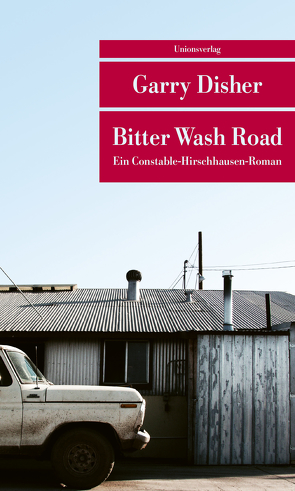 Bitter Wash Road von Disher,  Garry, Torberg,  Peter