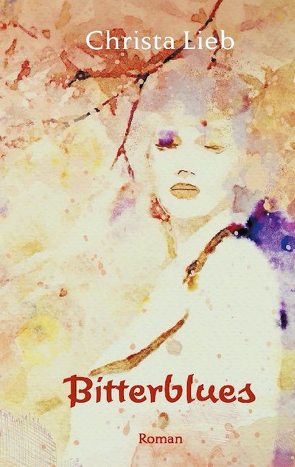 Bitterblues von Lieb,  Christa