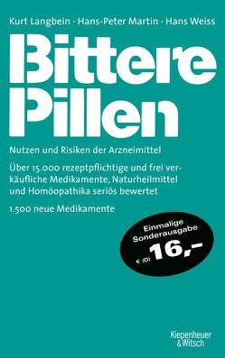 Bittere Pillen 2018-2020 von Langbein,  Kurt, Martin,  Hans-Peter, Weiß,  Hans