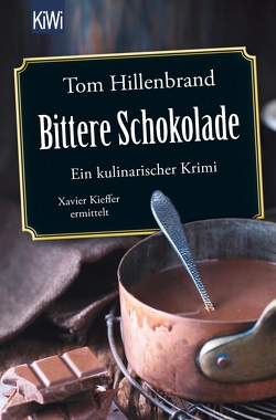 Bittere Schokolade von Hillenbrand,  Tom