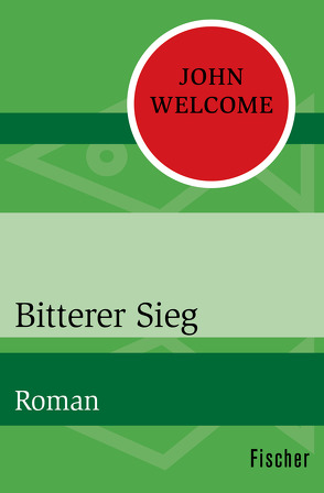 Bitterer Sieg von Welcome,  John