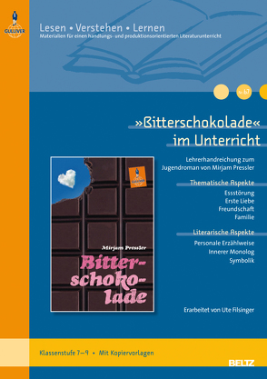 »Bitterschokolade« im Unterricht von Filsinger,  Ute