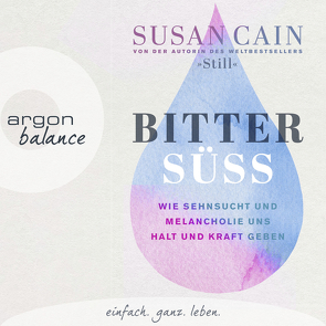 Bittersüß von Cain,  Susan, Kapfer,  Ulrike, Liebl,  Elisabeth