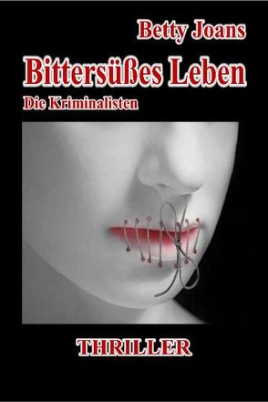 Bittersüßes Leben von DeBehr,  Verlag, Joans,  Betty