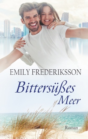 Bittersüßes Meer von Frederiksson,  Emily