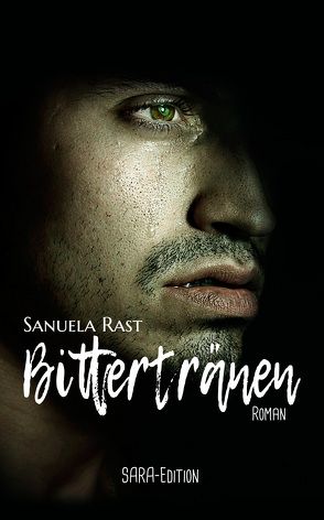 Bittertränen von Rast,  Sanuela