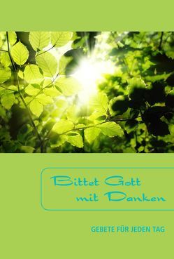 Bittet Gott mit Danken von Herrmann,  Gottfried, Stöhr,  Werner