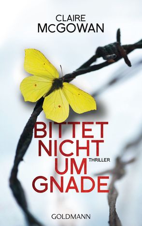 Bittet nicht um Gnade von Brack,  Robert, McGowan,  Claire