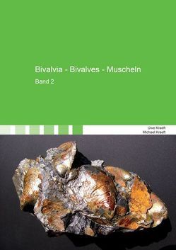 Bivalvia – Bivalves – Muscheln von Kraeft,  Michael, Kraeft,  Uwe