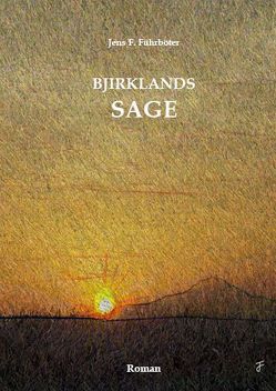 Bjirklands Sage von Führböter,  Jens F.