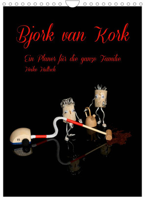 Bjork van Kork / Familienplaner (Wandkalender 2022 DIN A4 hoch) von Hultsch,  Heike
