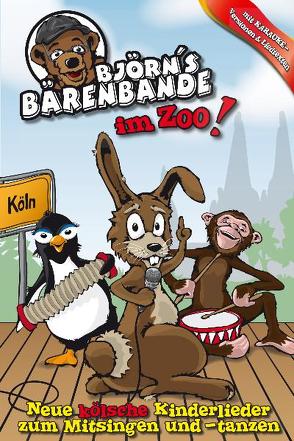 Björns Bärenbande im Zoo! von Heuser,  Björn