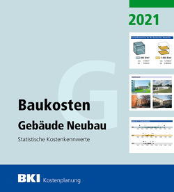 BKI Baukosten Gebäude Neubau 2021 – Teil 1