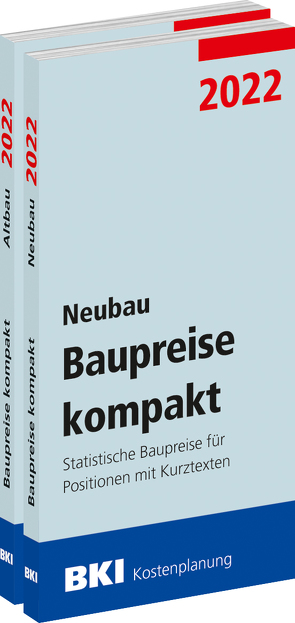 BKI Baupreise kompakt 2022 – Neu- und Altbau von BKI - Baukosteninformationszentrum Deutscher Architektenkammern