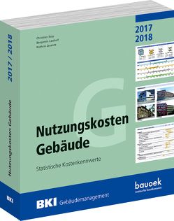 BKI Nutzungskosten Gebäude 2017 / 2018 von Lasshof,  Benjamin, Quante,  Kathrin, Stoy,  Christian