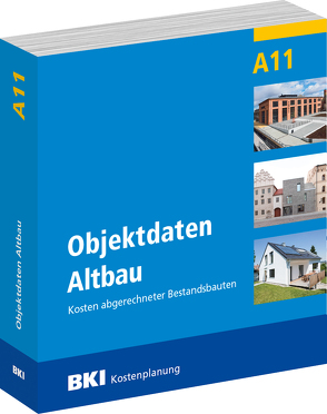 BKI Objektdaten Altbau A11 von BKI - Baukosteninformationszentrum Deutscher Architektenkammern