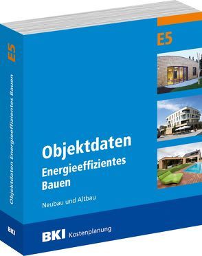 BKI Objektdaten E5 von BKI - Baukosteninformationszentrum Deutscher Architektenkammern