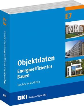 BKI Objektdaten E7 von BKI - Baukosteninformationszentrum Deutscher Architektenkammern