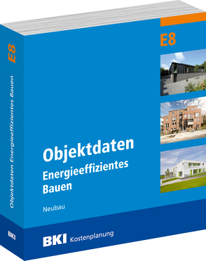 BKI Objektdaten E8 von BKI - Baukosteninformationszentrum Deutscher Architektenkammern