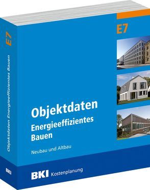 BKI Objektdaten Energieeffizientes Bauen E7