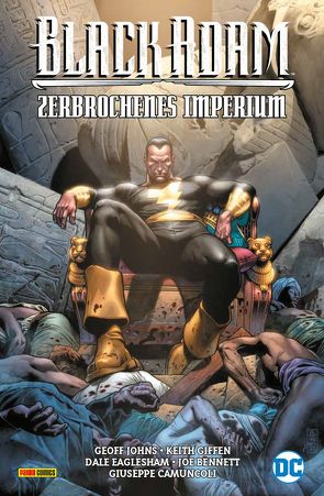 Black Adam: Zerbrochenes Imperium von Barrows,  Eddy, Batista,  Chris, Bennett,  Joe, Camuncoli,  Guiseppe, Derenick,  Tom, Heiss,  Christian, Johns,  Geoff, Jurgens,  Dan, Morrison,  Grant, Rucka,  Greg, u.a., Waid,  Mark