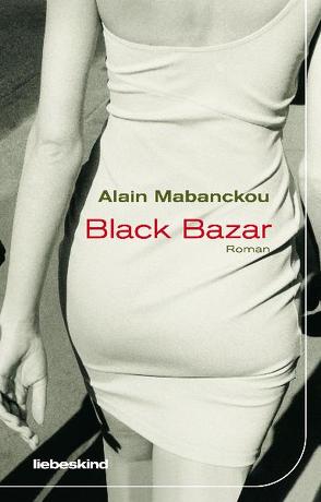 Black Bazar von Mabanckou,  Alain, Münzner,  Andreas