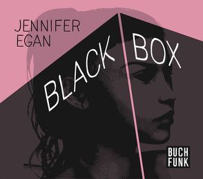 Black Box von Egan,  Jennifer, Fischbach,  David, Helm,  Luise, Walitzek,  Brigitte