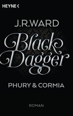 Black Dagger – Phury & Cormia von Finke,  Astrid, Ward,  J. R.