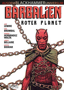 Black Hammer: Barbalien von Brombal,  Tate, Lemire,  Jeff, Walta,  Gabriel Hernandez