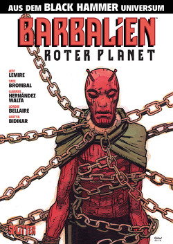 Black Hammer: Barbalien von Lemire,  Jeff