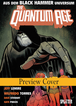 Black Hammer: Quantum Age von Lemire,  Jeff, Torres,  Wilfredo