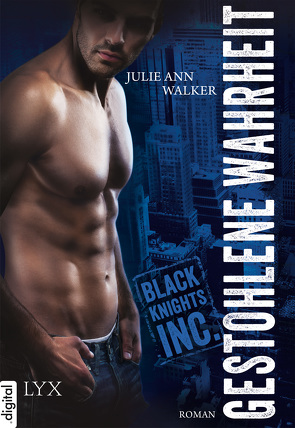 Black Knights Inc. – Gestohlene Wahrheit von Fricke,  Kerstin, Walker,  Julie Ann