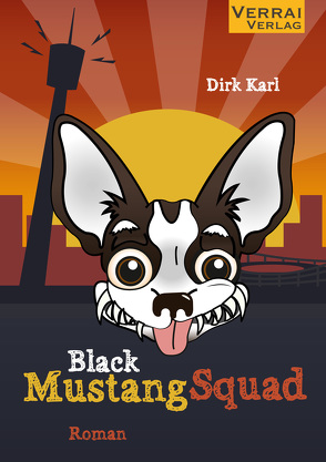 BLACK MUSTANG SQUAD von Karl,  Dirk