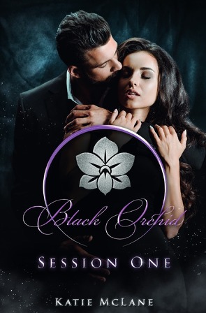 Black Orchid – Session One von McLane,  Katie