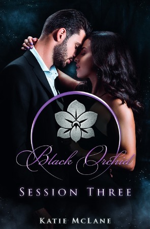 Black Orchid – Session Three von McLane,  Katie